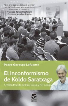 el inconformismo de koldo saratxaga-pedro gorospe lafuente-9788481989243