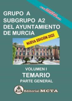 grupo a subgrupo a2 del ayuntamiento de murcia volumen i-9788482194943