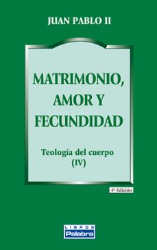matrimonio, amor y fecundidad-9788482392943