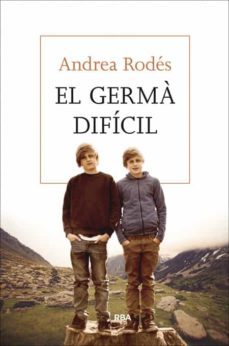 el germa dificil-andrea rodes montoliu-9788482647043
