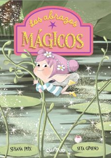 los abrazos mágicos-susana peix cruz-9788482897943