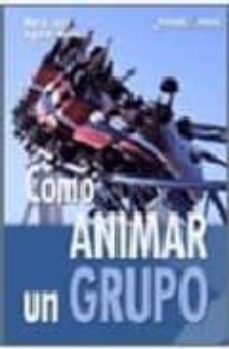 como animar un grupo: tecnicas grupales-9788483162743