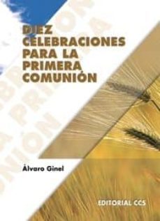 diez celebraciones para la primera comunion-9788483165843