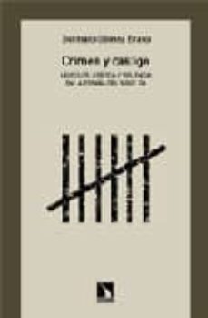crimen y castigo: carceles, justicia y violencia en la españa del siglo xix-9788483192443