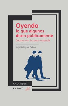 oyendo lo que algunos dicen publicamente-jorge rodriguez padron-9788483592243