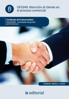 (i.b.d.)atencion al cliente en el proceso comercial. adgd0308 actividades de gestion administrativa-9788483647943