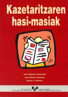 kazetaritzaren hasi-masiak-jose ignacio armentia vizuete-jose maria caminos marcet-9788483732243