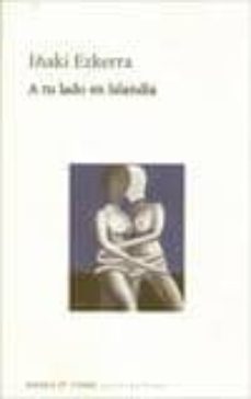 a tu lado en islandia-iñaki ezkerra-9788483746943