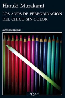 los años de peregrinacion del chico sin color-haruki murakami-9788483837443