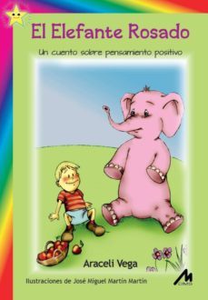 el elefante rosado. un cuento sobre pensamiento positivo. (ebook)-9788484112143