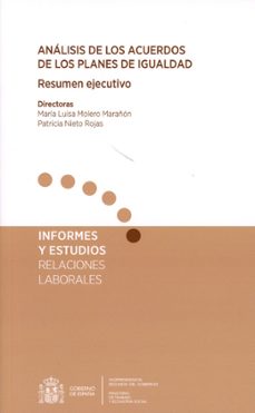 analisis de los acuerdos de los planes de igualdad. resumen ejecutivo-maria luisa molero marañon-9788484176343