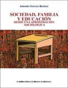 sociedad, familia y educacion desde una aproximacion sociologica-9788484345343