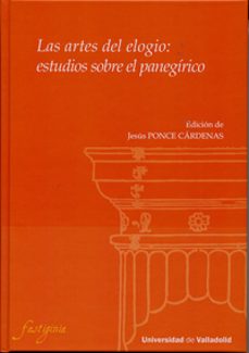las artes del elogio: estudios sobre el panegirico-9788484489443