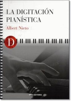 la digitacion pianistica (2ª ed)-albert nieto-9788484653943