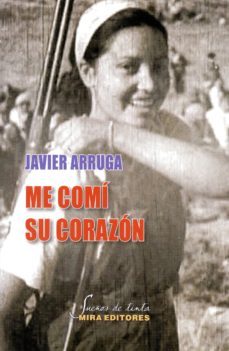me comi su corazon-javier arruga-9788484655343
