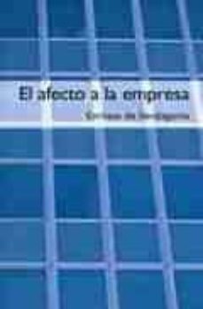 el afecto a la empresa-enrique de sendagorta-9788484691143