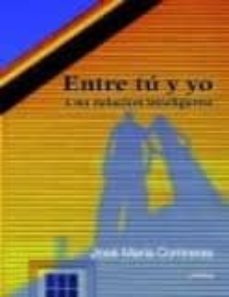 entre tu y yo. una relacion inteligente-9788484692843