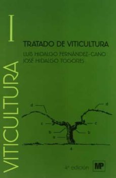 tratado de viticultura vol. 1 y 2 (4ª ed)-luis hidalgo fernandez cano-jose hidalgo togores-9788484764243