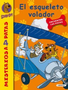scooby-doo:el esqueleto volador (misterios a 4 patas nº 17)-james gelsey-9788484836643