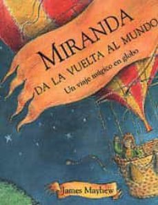 miranda da la vuelta al mundo-james mayhew-9788484880943