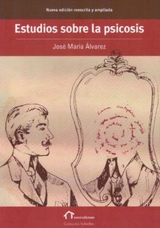 estudios sobre la psicosis (edicion reescrita y ampliada)-9788490079843