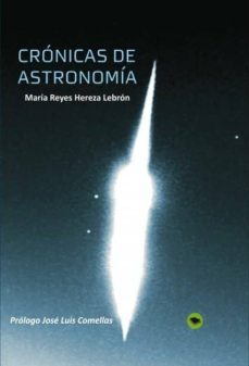 cronicas de astronomia (ebook)-maria reyes hereza lebron-9788490096543