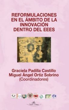 reformulaciones en el ambito de la innovacion dentro del eees-graciela padilla castillo-9788490116043
