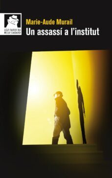 un assassi a l institut-marie aude murail-9788490263143