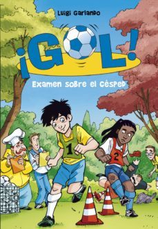 ¡gol! 22 - examen sobre el césped (ebook)-luigi garlando-9788490430743