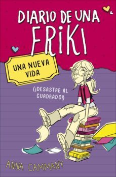 una nueva vida (diario de una friki 1) (ebook)-anna cammany-9788490431443