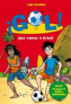 ¡gol! nº2: ¡nos vamos al brasil! (edicion especial)-luigi garlando-9788490432143