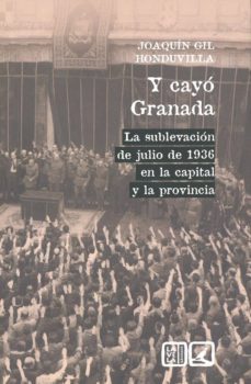 y cayo granada: la sublevacion de julio de 1936 en la capital y la provincia-9788490458143
