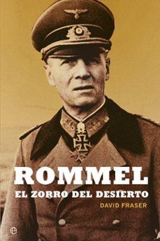 rommel: el zorro del desierto-david fraser-9788490609743