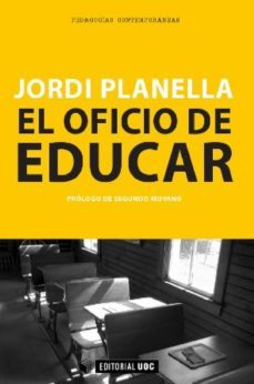 el oficio de educar (ebook)-jordi planella-9788490643143