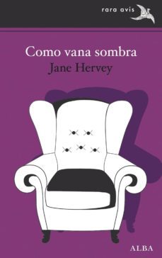como vana sombra-jane hervey-9788490652343