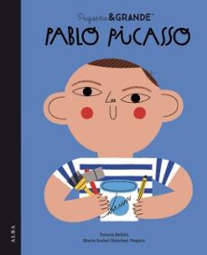 pequeño & grande pablo picasso-maria isabel sanchez vegara-9788490658543