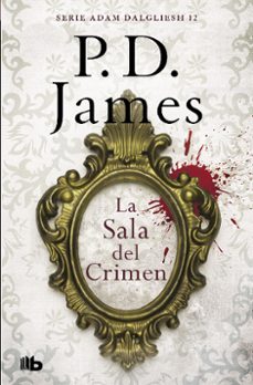 la sala del crimen (adam dalgliesh 12)-p.d. james-9788490708743