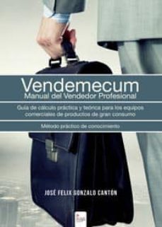 vendemecum (ebook)-jose felix gonzalo canton-9788490762943