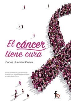 el cancer tiene cura-carlos huamani cueva-9788490888643
