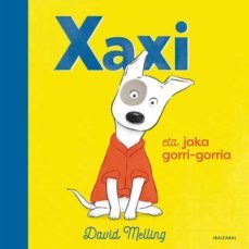 xaxi eta jaka gorri-gorria-david melling-9788491069843