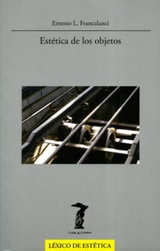 estetica de los objetos (ebook)-ernesto l. francalanci-9788491140443