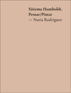 sistema humboldt - pensar / pintar. nuria rodriguez-9788491333043