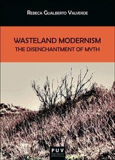 wasteland modernism-rebeca gualberto valverde-9788491348443