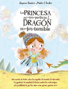 la princesa no tan perfecta y el dragon no tan temible-9788491456643