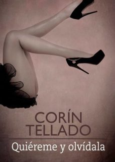 quiéreme y olvídala (ebook)-corin tellado-9788491626343
