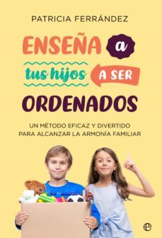 enseña a tus hijos a ser ordenados (ebook)-patricia ferrandez-9788491649243