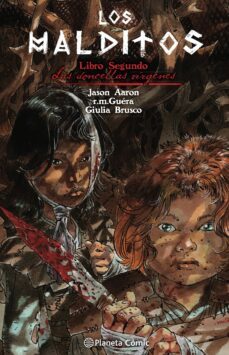 los malditos: las doncellas virgenes-jason aaron-r.m. guera-9788491735243