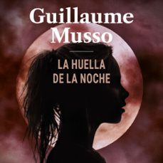 la huella de la noche (adn)-guillaume musso-9788491817543