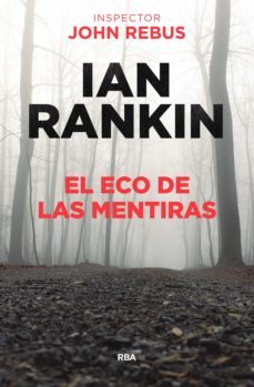 el eco de las mentiras-ian rankin-9788491874843