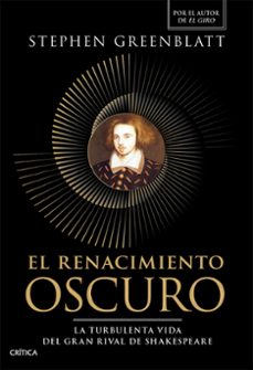 el renacimiento oscuro-stephen greenblatt-9788491998143